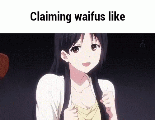 Anime Waifu GIF - Anime Waifu Claim GIFs