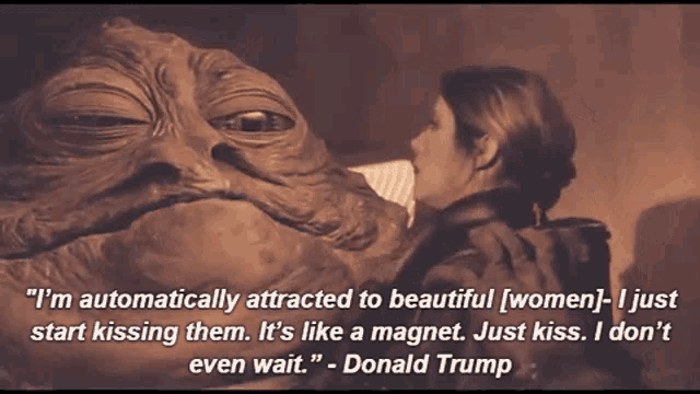 Jabba The Trump I Just Kiss GIF - Jabba The Trump I Just Kiss I Dont Even Wait GIFs