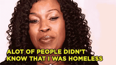 a woman with curly hair is saying `` alot of people did n't know that i was homeless ''