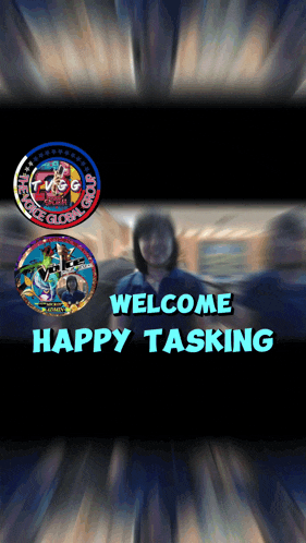 a welcome happy tasking sign with a blurry image