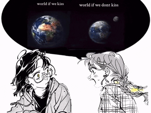 a drawing of two girls with a speech bubble that says world if we kiss and world if we don t kiss