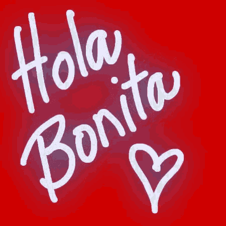 Hola Bonita GIF - Hola Bonita GIFs