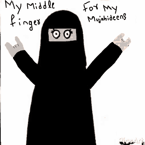 a drawing of a woman in a niqab with the words " my middle fingers for my mujahidiens "