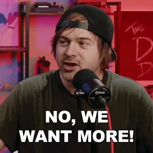 No We Want More The Dickeydines Show GIF - No We Want More The Dickeydines Show We Yearn For More GIFs