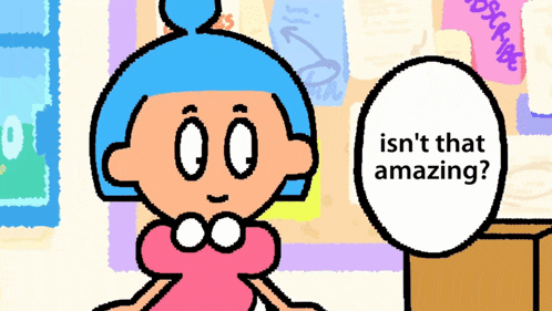 a cartoon character says " isn 't that amazing "