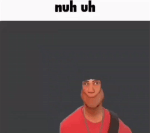 Tf2 Scout GIF - Tf2 Scout Nuh Uh GIFs