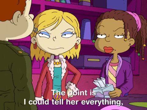 the point is i could tell her everything is written on a cartoon