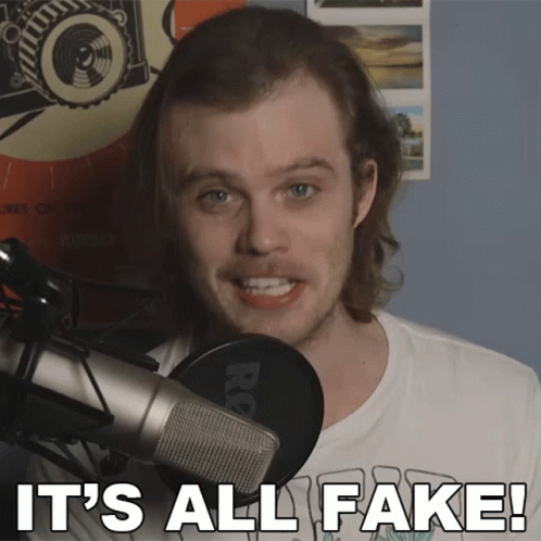 Its All Fake Billiam GIF - Its All Fake Billiam There No Truth In It GIFs