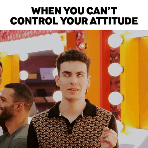 a man is standing in front of a mirror with the words " when you can 't control your attitude "