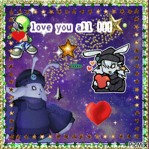 a picture of a cartoon character with the words love you all