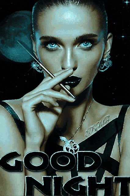 a woman is holding a cigarette in her mouth and the words good night are above her