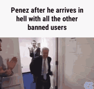 a man in a suit and tie is walking through a doorway with a caption that says penez after he arrives