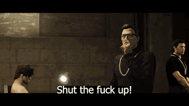 a video game screen shows a man talking to another man and the words shut the fuck up