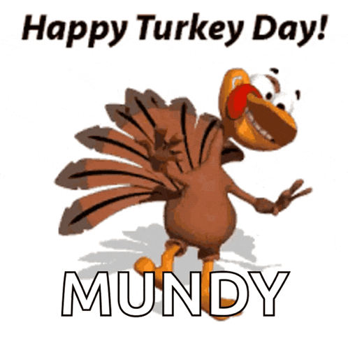 a cartoon turkey with the words happy turkey day mundy