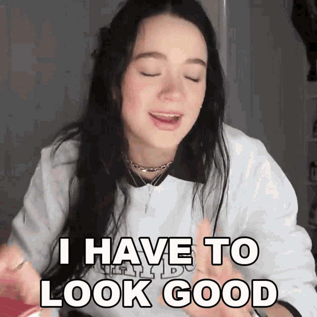 I Have To Look Good Fionafrills GIF - I Have To Look Good Fionafrills Frilliance GIFs