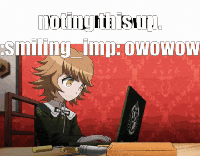 a picture of a girl sitting at a desk with a laptop and the words noting this up smiling imp owowow