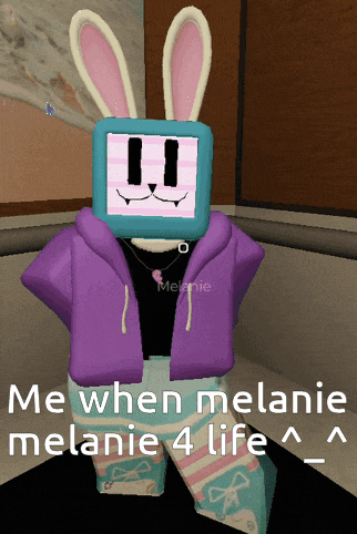 a cartoon character with a bunny head and the words " me when melanie melanie 4 life " on the bottom