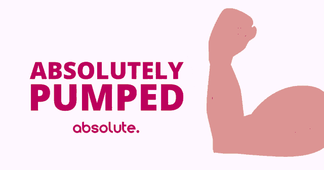 a poster that says ' absolutely pumped ' on it
