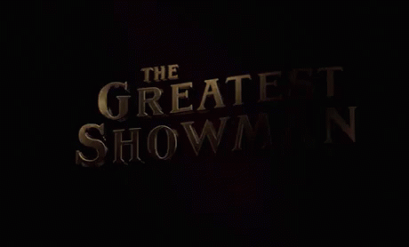 Movie Title GIF - The Greatest Showman The Greatest Showman Movie The Greatest Showman Gi Fs GIFs