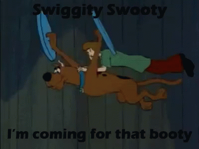 Comin For That Booty GIF - Booty Swiggity Swooty GIFs