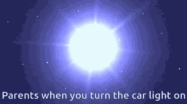 a picture of a star with the words parents when you turn the car light on below it