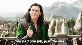 Marvel You Had One Job GIF - Marvel You Had One Job Loki GIFs