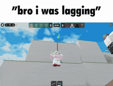 a screen shot of a video game with the words " bro i was lagging "