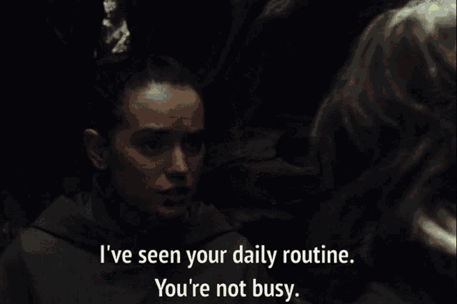 a woman says i 've seen your daily routine