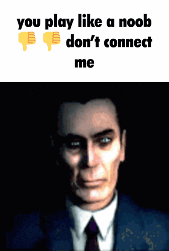a man in a suit and tie says you play like a noob
