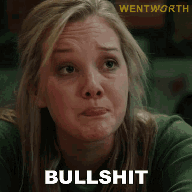 a woman is making a face and the word bullshit is on the bottom