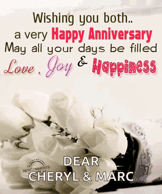 a wishing you both a very happy anniversary may all your days be filled love joy and happiness