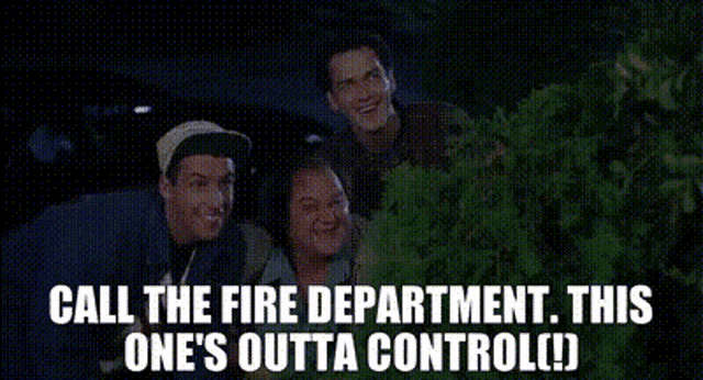 Call Firedepartment GIF - Call Firedepartment Outtacontrol GIFs