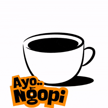 a cup of coffee with the words " ayo ngopi " on it