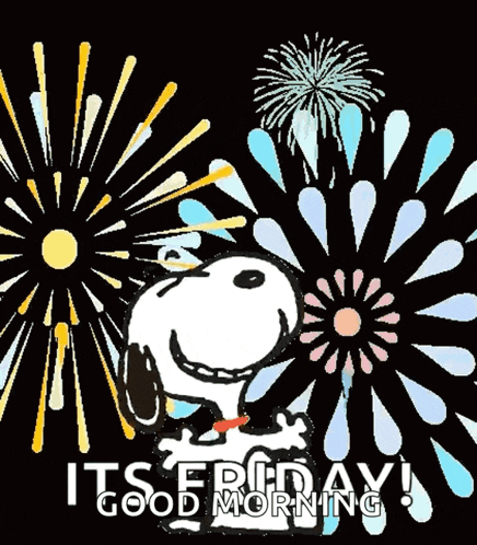 snoopy says it 's friday good morning in front of fireworks .