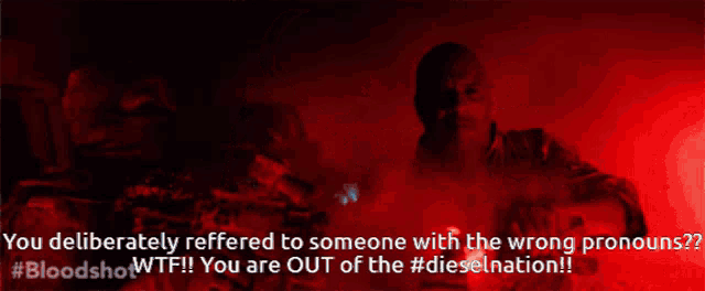 a man holding a gun with the words " you deliberately refferred to someone with the wrong pronouns " written below him