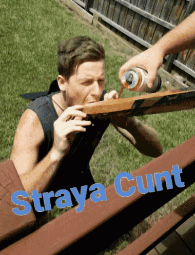 a picture of a man drinking from a can with the words straya cunt below him