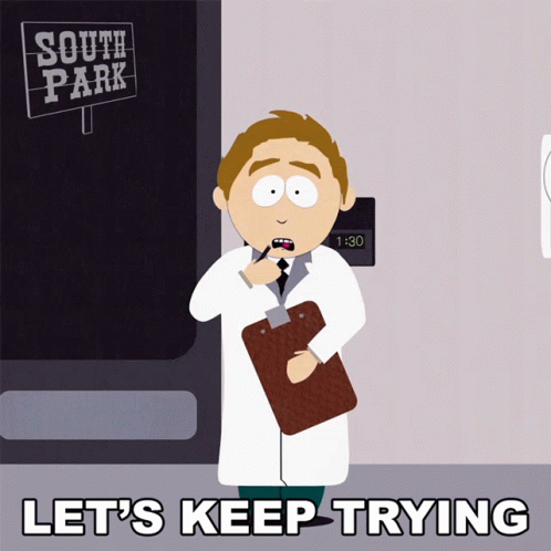 Lets Keep Trying South Park GIF - Lets Keep Trying South Park S3e10 GIFs