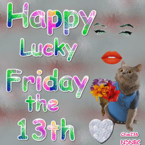 Happy Lucky Friday13th Friday The13th GIF - Happy Lucky Friday13th Friday13th Friday The13th GIFs
