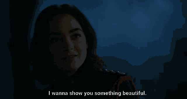 a woman says " i wanna show you something beautiful "