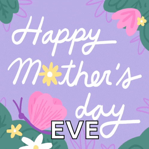 a happy mother 's day eve greeting card with flowers and butterflies