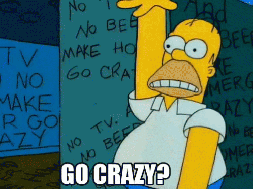 Crazy Person Go Crazy GIF - Crazy Person Go Crazy Homer Simpson GIFs