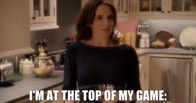 Baby Mama Movie Im At The Top Of My Game GIF - Baby Mama Movie Im At The Top Of My Game Kate Holbrook GIFs