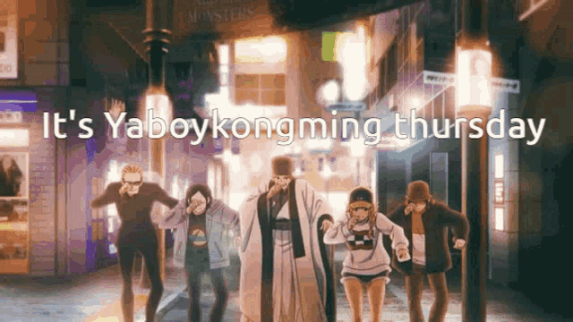 a group of people are dancing on a street with the words it 's yaboykongming thursday