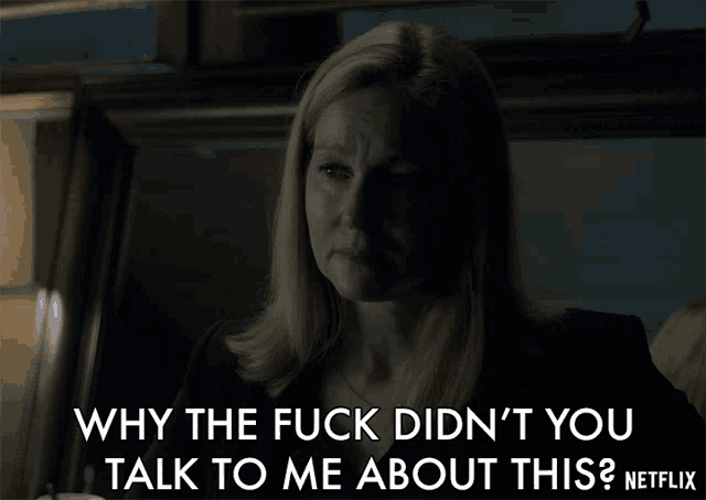 Why The Fuck Didnt You Talk To Me About This Laura Linney GIF