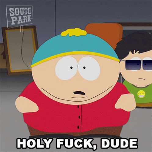 Holy Fuck Dude Eric Cartman GIF - Holy Fuck Dude Eric Cartman South Park GIFs