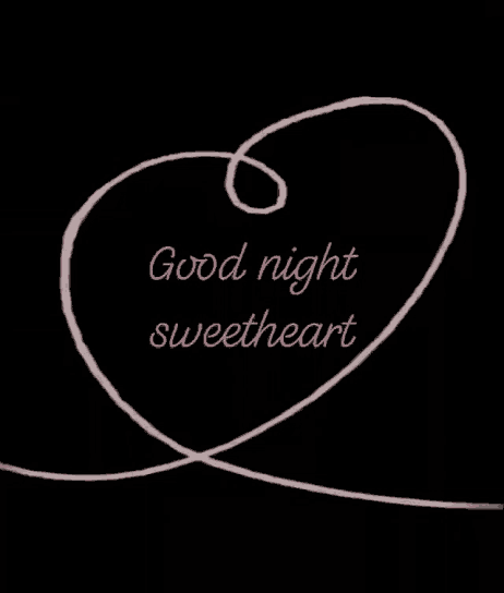 a black background with the words good night sweetheart