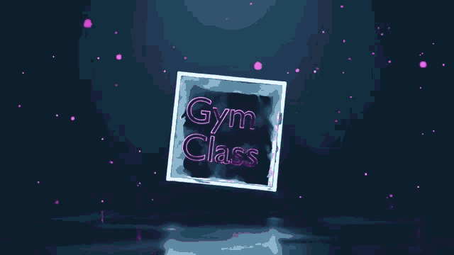 a square with the words gym class written on it