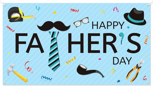 a banner that says happy father 's day with a hat mustache and glasses