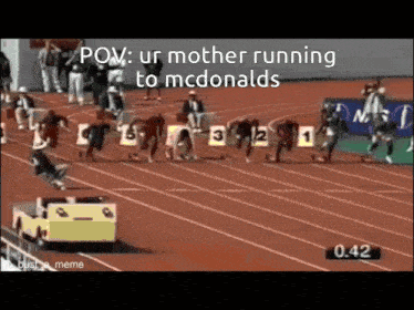 a group of people running on a track with a caption that says ur mother running to mcdonald 's