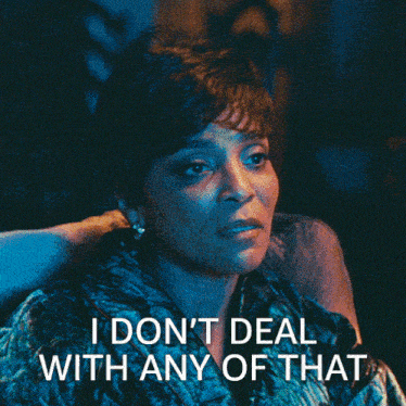I Dont Deal With Any Of That Patricia Jackson GIF - I Dont Deal With Any Of That Patricia Jackson Swarm GIFs